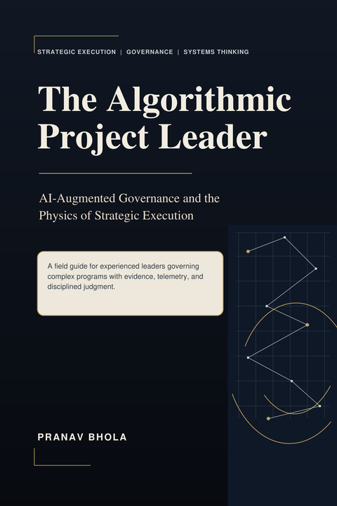 Cover of The Algorithmic Project Leader by Pranav Bhola